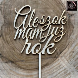 Topper "Ale szok mam już rok"