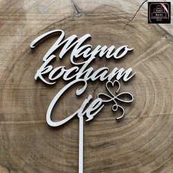 Topper "Mamo kocham Cię"...
